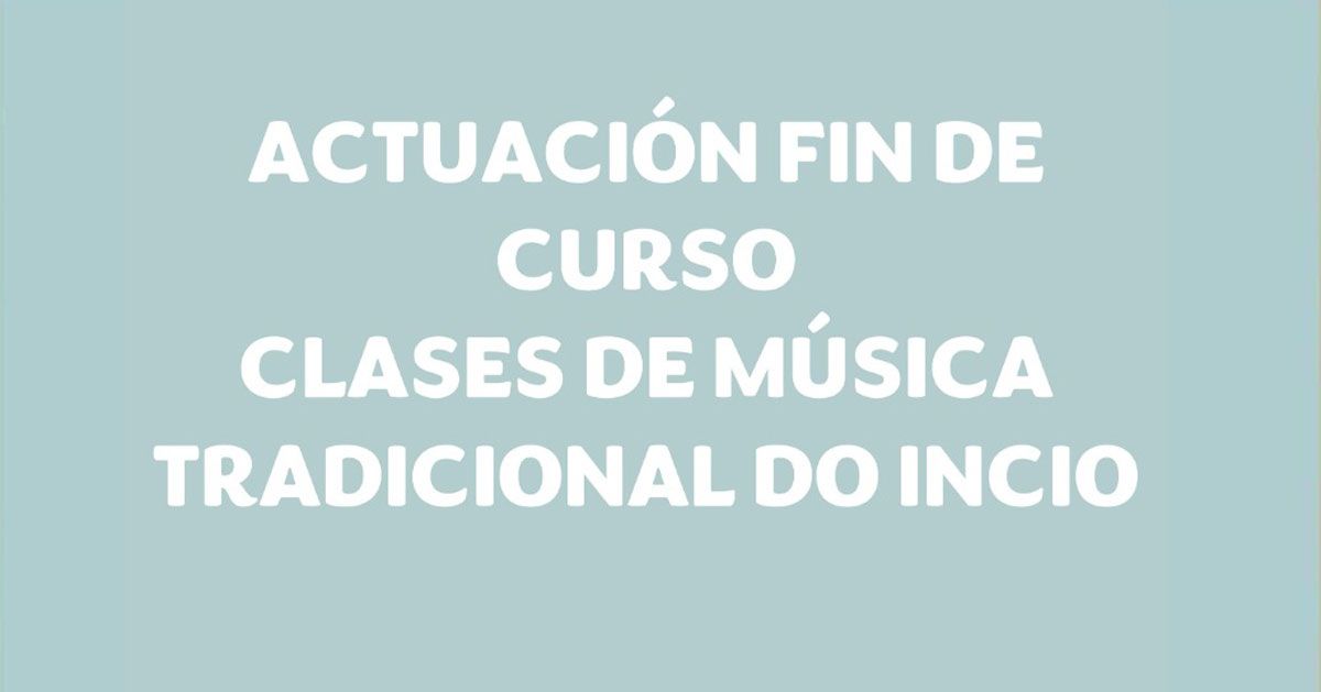 Fin de curso musica Incio