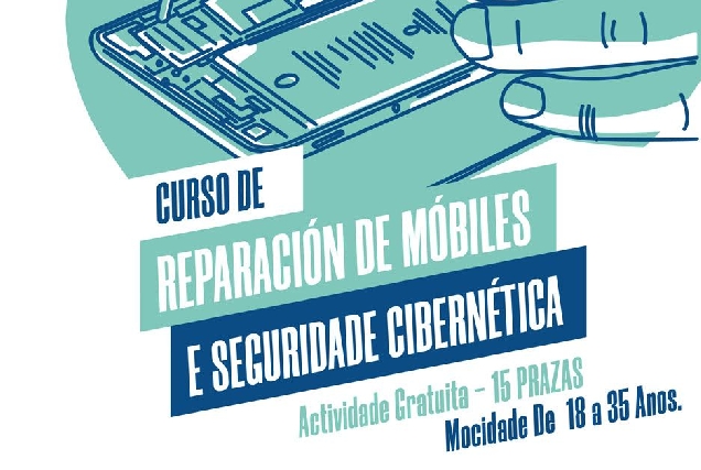 CURSO DE REPARACIÓN DE MÓBILES E SEGURIDADE CIBERNÉTICA